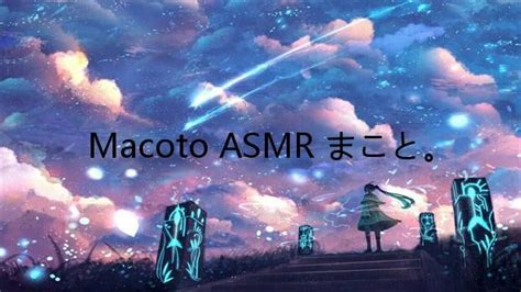 macoto asmr|Macoto ASMR まこと。 .